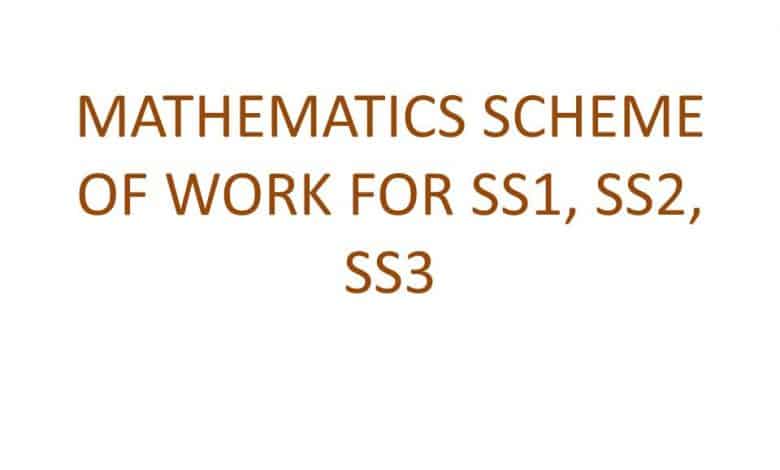 MATHEMATICS SCHEME OF WORK FOR SS1, SS2